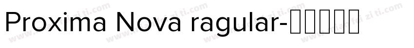 Proxima Nova ragular字体转换